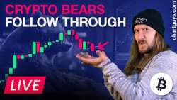 Crypto Bears Follow Through