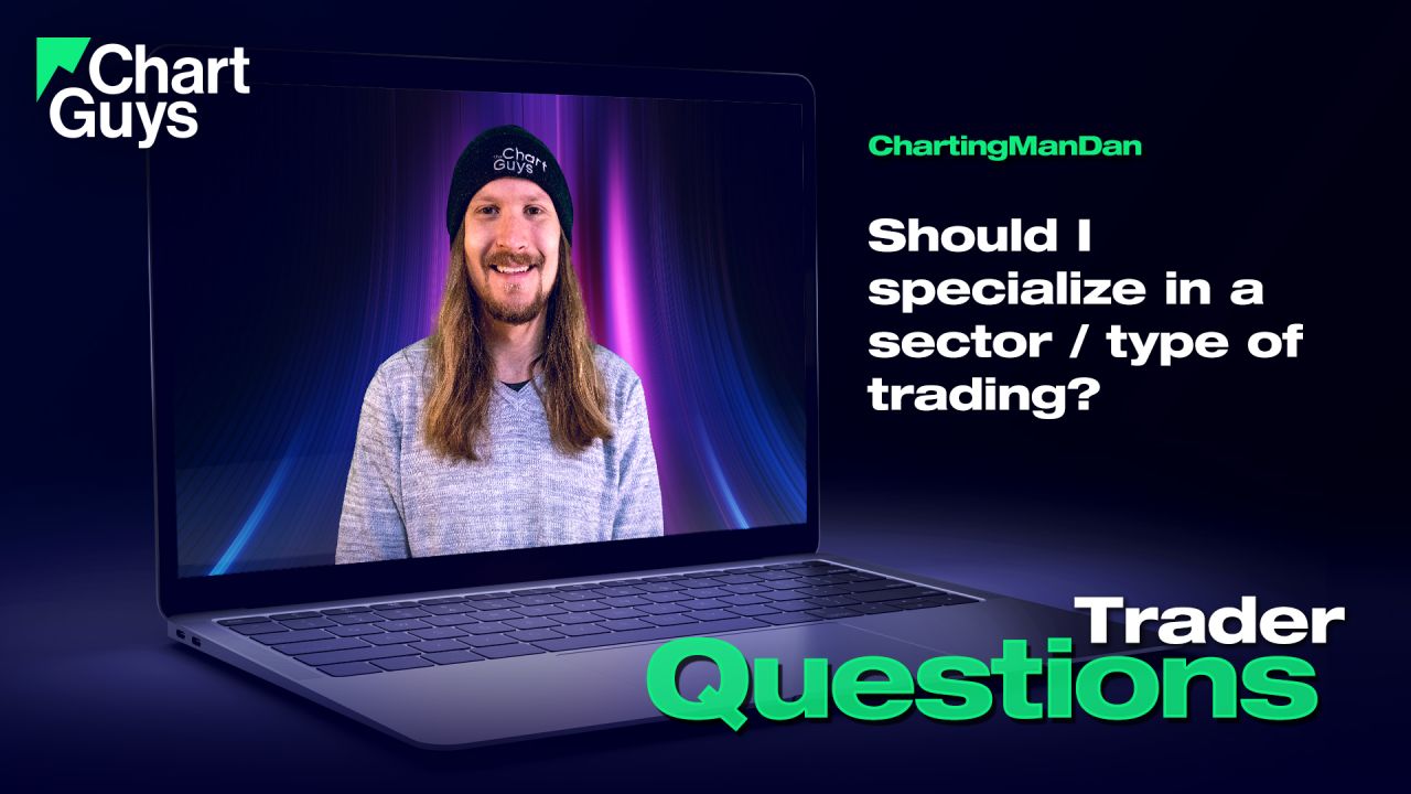 Should I specialize in a sector / type of trading?