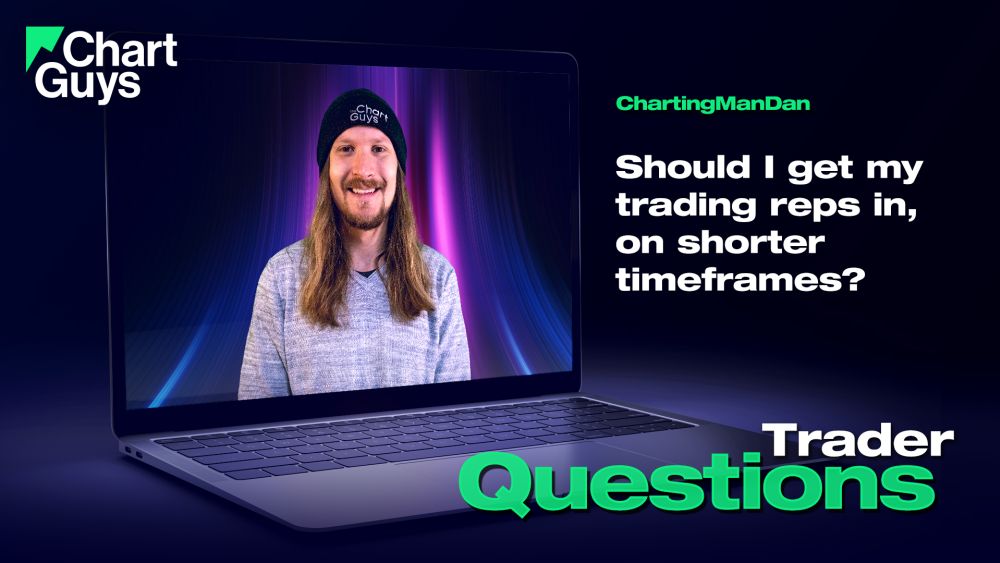 Video: Should I get my trading reps in, on shorter timeframes?