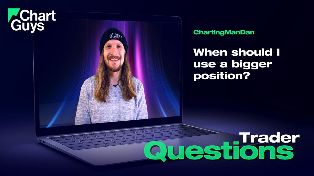 Video: When should I use a bigger position?