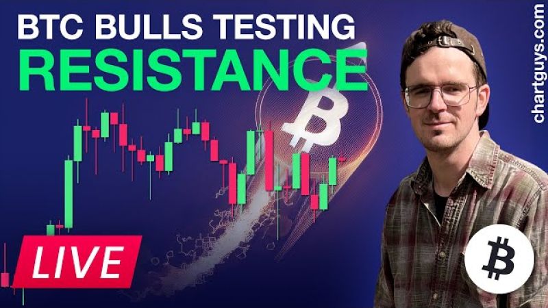 Bitcoin Testing Resistance!